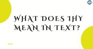 What Does IHY Mean in Text?