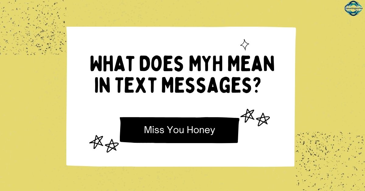 What Does MYH Mean in Text Messages